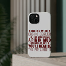 DistinctInk ToughCase for Apple iPhone, Compatible with MagSafe Charging - Arguing with Casino Dealer Like Pink in Mud