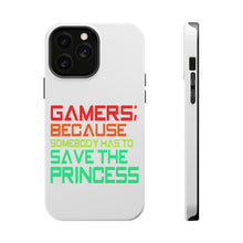 DistinctInk ToughCase for Apple iPhone, Compatible with MagSafe Charging - Gamers; Because Somebody Has to Save Princess