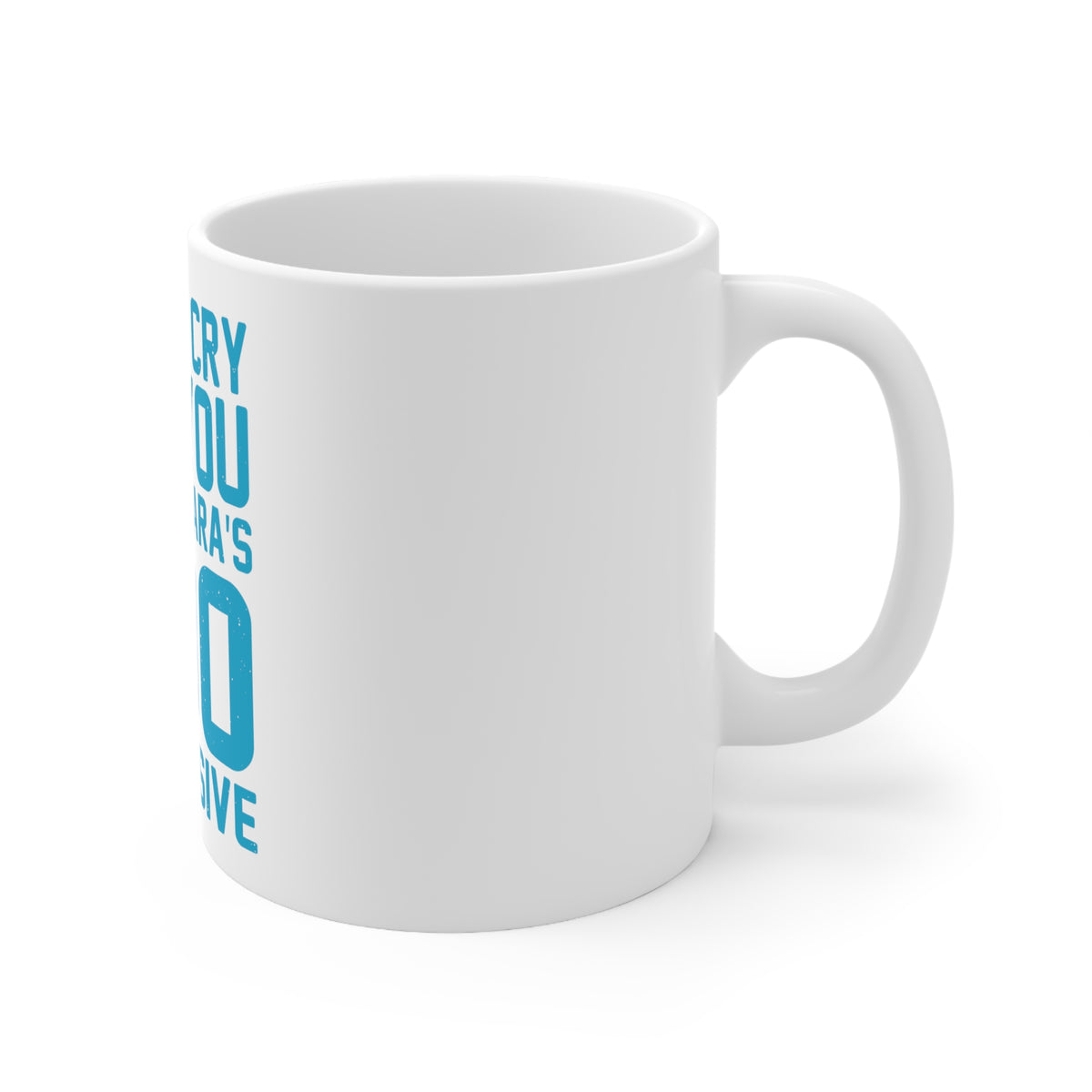 Glossy White Coffee / Tea Mug - I Won't Cry For You My Mascara's Too Expensive, view 3