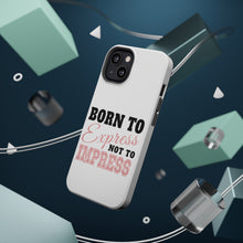 DistinctInk ToughCase for Apple iPhone, Compatible with MagSafe Charging - Born to Express Not to Impress
