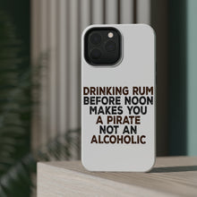 DistinctInk ToughCase for Apple iPhone, Compatible with MagSafe Charging - Drinking Rum Before Noon Makes You A Pirate