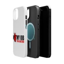 DistinctInk ToughCase for Apple iPhone, Compatible with MagSafe Charging - I Heart My Job - I'm A Doctor