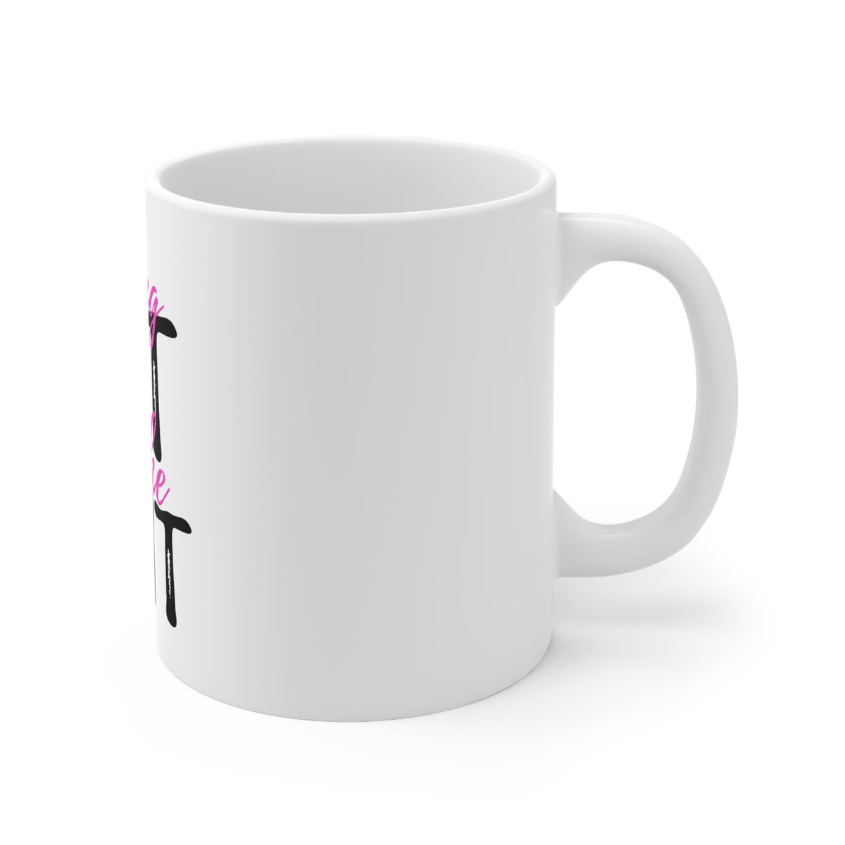Glossy White Coffee / Tea Mug - Being Fit is the $hit, view 3