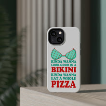 DistinctInk ToughCase for Apple iPhone, Compatible with MagSafe Charging - Kinda Wanna Look Good in Bikini Want Whole Pizza
