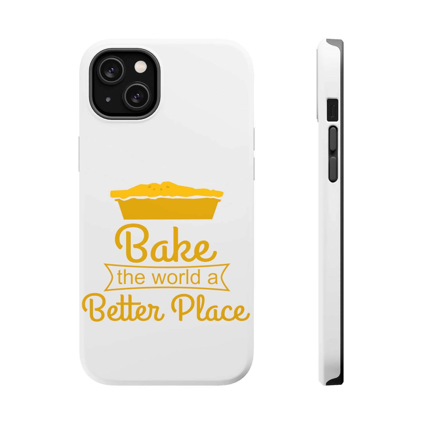 DistinctInk ToughCase for Apple iPhone, Compatible with MagSafe Charging - Bake the World a Better Place
