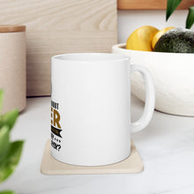 DistinctInk Glossy White Coffee / Tea Mug - A Day Without Beer Why Take the Risk
