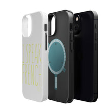 DistinctInk ToughCase for Apple iPhone, Compatible with MagSafe Charging - I Speak French