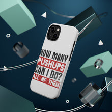 DistinctInk ToughCase for Apple iPhone, Compatible with MagSafe Charging - How Many Pushups? All of Them