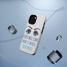 DistinctInk ToughCase for Apple iPhone, Compatible with MagSafe Charging - People Will Stare Make it Worth Their While