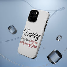 DistinctInk ToughCase for Apple iPhone, Compatible with MagSafe Charging - Darling Don't Forget to Fall In Love with Yourself