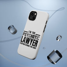DistinctInk ToughCase for Apple iPhone, Compatible with MagSafe Charging - PsycHOTic Lawyer Everyone Warned You