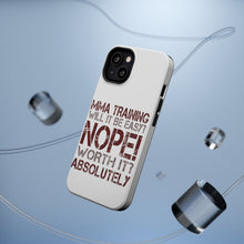 DistinctInk ToughCase for Apple iPhone, Compatible with MagSafe Charging - MMA Training Easy? Nope! Worth It!