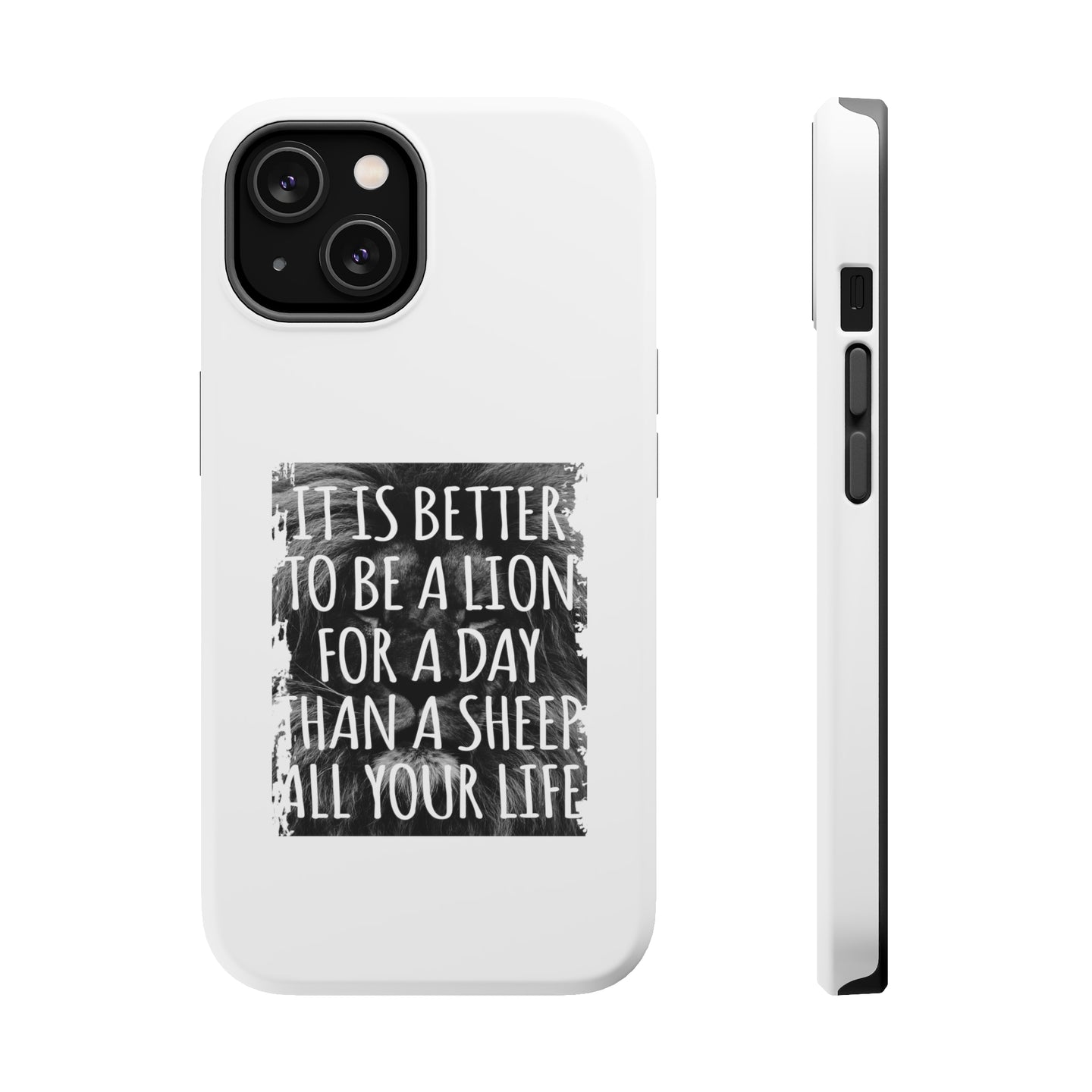 DistinctInk ToughCase for Apple iPhone, Compatible with MagSafe Charging - Better to Be A Lion For a Day Than A Sheep