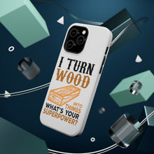 DistinctInk ToughCase for Apple iPhone, Compatible with MagSafe Charging - Turn Wood into Things What's Your Superpower