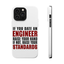 DistinctInk ToughCase for Apple iPhone, Compatible with MagSafe Charging - Date Engineer or Raise Your Standards