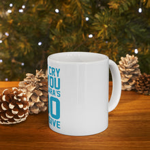 DistinctInk Glossy White Coffee / Tea Mug - I Won't Cry For You My Mascara's Too Expensive