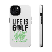 DistinctInk ToughCase for Apple iPhone, Compatible with MagSafe Charging - Life is Golf Slice Hook Straight Miracle