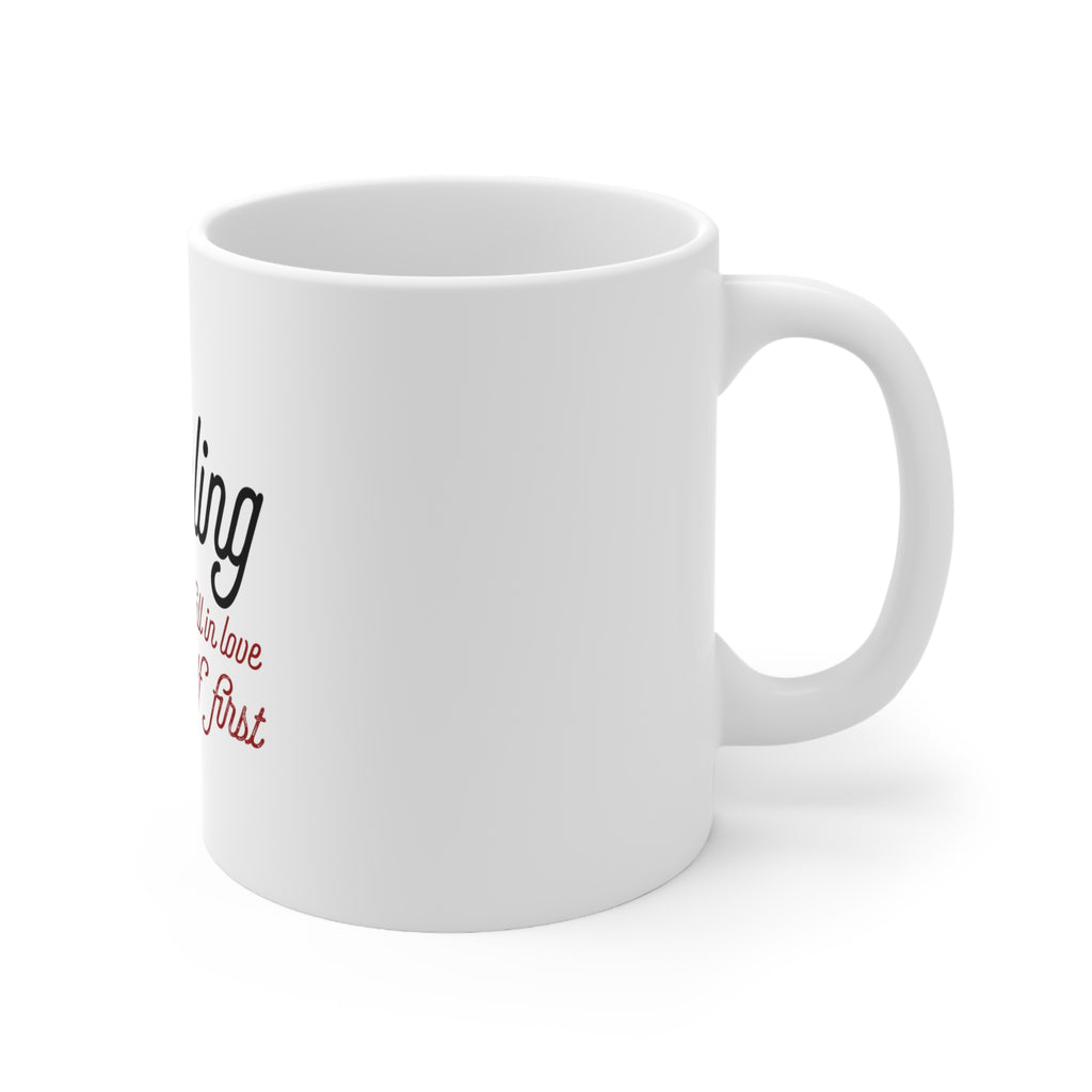 Glossy White Coffee / Tea Mug - Darling Don't Forget to Fall In Love with Yourself, view 3