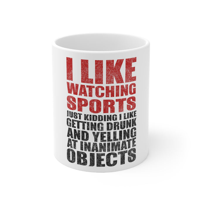 DistinctInk Glossy White Coffee / Tea Mug - I Like Watching Sports Getting Drunk Yelling