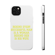 DistinctInk ToughCase for Apple iPhone, Compatible with MagSafe Charging - Behind Every Successful Man is a Woman
