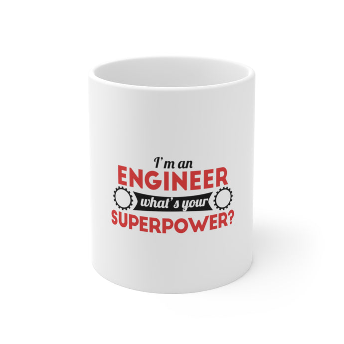 DistinctInk Glossy White Coffee / Tea Mug - I'm an Engineer What's Your Superpower