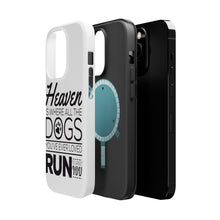 DistinctInk ToughCase for Apple iPhone, Compatible with MagSafe Charging - Heaven is Where All the Dogs Greet You