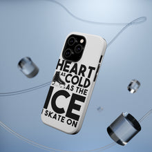 DistinctInk ToughCase for Apple iPhone, Compatible with MagSafe Charging - Heart as Cold as the Ice I Skate On