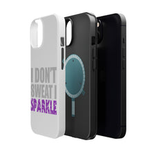 DistinctInk ToughCase for Apple iPhone, Compatible with MagSafe Charging - I Don't Sweat I Sparkle