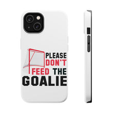 DistinctInk ToughCase for Apple iPhone, Compatible with MagSafe Charging - Please Don't Feed the Goalie