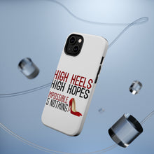 DistinctInk ToughCase for Apple iPhone, Compatible with MagSafe Charging - High Heels High Hopes Impossible Is Nothing