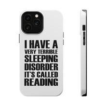 DistinctInk ToughCase for Apple iPhone, Compatible with MagSafe Charging - Terrible Sleeping Disorder Called Reading