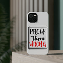 DistinctInk ToughCase for Apple iPhone, Compatible with MagSafe Charging - Prove Them Wrong