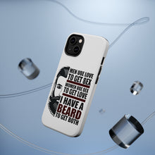DistinctInk ToughCase for Apple iPhone, Compatible with MagSafe Charging - I have a Beard to Get Love & Sex
