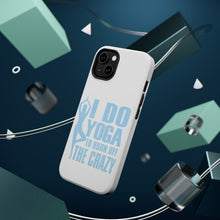DistinctInk ToughCase for Apple iPhone, Compatible with MagSafe Charging - I Do Yoga to Burn Off the Crazy