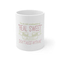 Glossy White Coffee / Tea Mug - Odd Combination Real Sweet & Don't Mess With Me