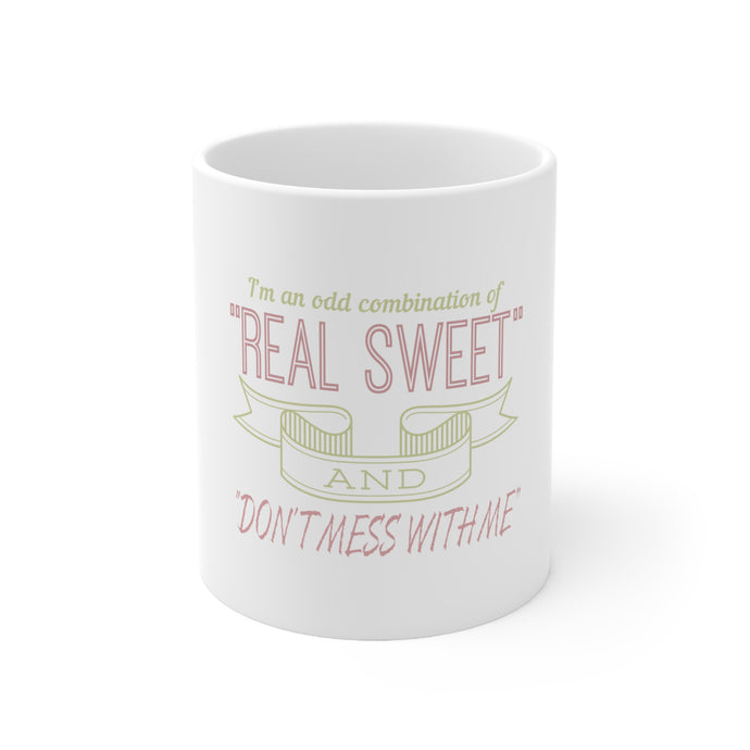DistinctInk Glossy White Coffee / Tea Mug - Odd Combination Real Sweet & Don't Mess With Me