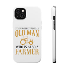 DistinctInk ToughCase for Apple iPhone, Compatible with MagSafe Charging - Never Underestimate Old Man Farmer