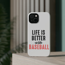 DistinctInk ToughCase for Apple iPhone, Compatible with MagSafe Charging - Life is Better with Baseball