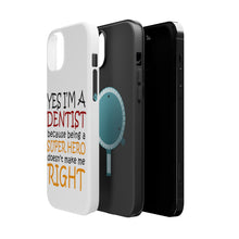 DistinctInk ToughCase for Apple iPhone, Compatible with MagSafe Charging - Yes I'm a Dentist Super Hero