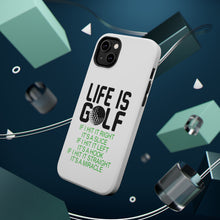 DistinctInk ToughCase for Apple iPhone, Compatible with MagSafe Charging - Life is Golf Slice Hook Straight Miracle
