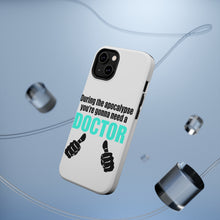 DistinctInk ToughCase for Apple iPhone, Compatible with MagSafe Charging - During the Apocalypse Gonna Need a Doctor