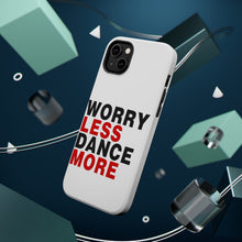 DistinctInk ToughCase for Apple iPhone, Compatible with MagSafe Charging - Worry Less, Dance More