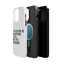 DistinctInk ToughCase for Apple iPhone, Compatible with MagSafe Charging - Rather Be Watch Cats On The Internet
