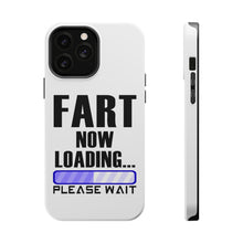 DistinctInk ToughCase for Apple iPhone, Compatible with MagSafe Charging - Fart Now Loading - Please Wait