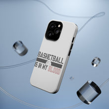 DistinctInk ToughCase for Apple iPhone, Compatible with MagSafe Charging - Basketball is in My Blood