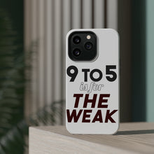 DistinctInk ToughCase for Apple iPhone, Compatible with MagSafe Charging - 9 to 5 Is For the Weak