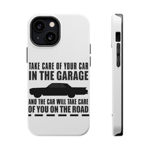 DistinctInk ToughCase for Apple iPhone, Compatible with MagSafe Charging - Take Care of the Car, Car Take Care of the Road