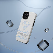 DistinctInk ToughCase for Apple iPhone, Compatible with MagSafe Charging - Diamonds Are Made Under Pressure