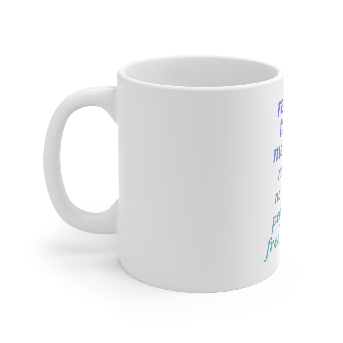 Glossy White Coffee / Tea Mug - Reasons to be a Mermaid No Pants No Periods, view 2