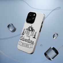 DistinctInk ToughCase for Apple iPhone, Compatible with MagSafe Charging - And so the Adventure Begins